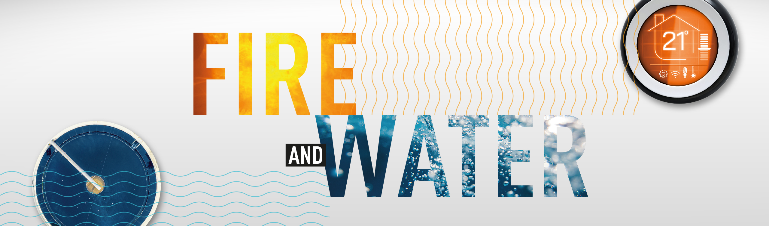 Fire and water